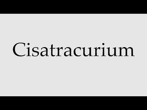 How to Pronounce Cisatracurium