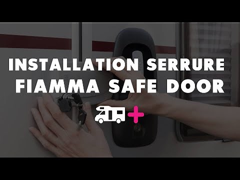 Installation d'une serrure extérieure SAFE DOOR FIAMMA