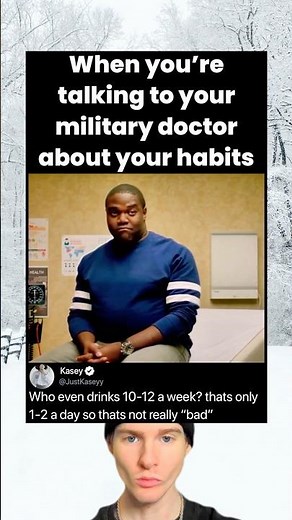 When you're talking to your military doctor about your habits
