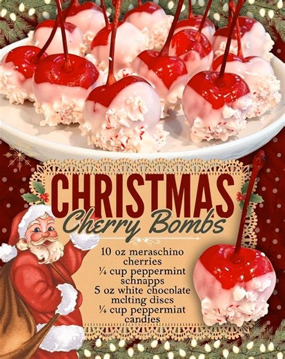 CHRISTMAS CHERRY BOMBS 🎄🍒 10 oz maraschino cherries ¼ cup peppermint schnapps 5 oz white chocolate melting discs ¼ cup peppermint candies | Recipes by kamika