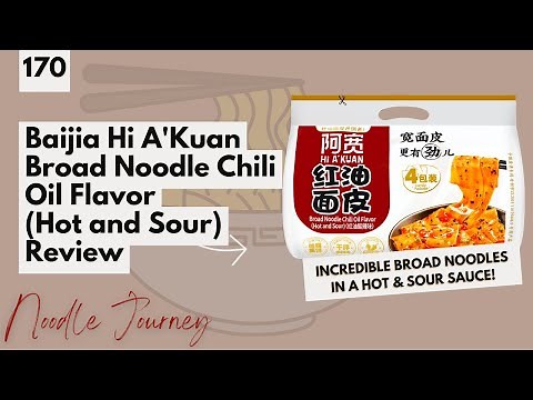 Baijia Hi A'Kuan Broad Noodle Chili Oil Flavor (Hot and Sour) Review | Noodle Journey Episode 170