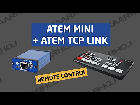 LEGACY - ATEM Mini remote controlled with ATEM TCP Link