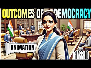 OUTCOMES OF DEMOCRACY CLASS 10 ANIMATION 🔥 | ONE SHOT EXPLANATION ✅ | NOTES | CBSE | CIVICS
