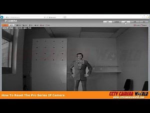 How To Reset The Pro Series IP Camera