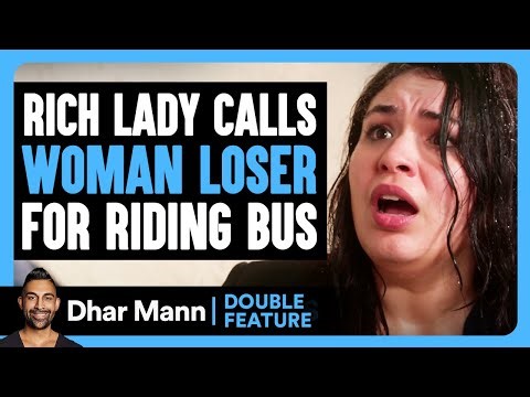 RICH LADY Calls Woman Loser For RIDING BUS & MARRIED COUPLE Gets DIVORCE On AIRPLANE | Dhar Mann