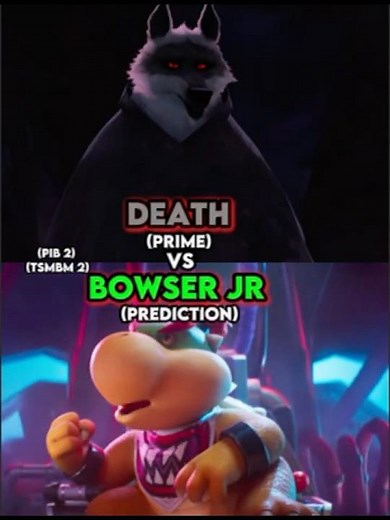 Death vs Bowser Jr