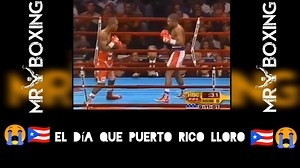 102K views · 537 reactions | La Noche que Puerto Rico lloro | Mr. Boxing | Facebook