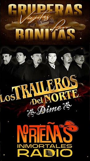 Los Traileros Del Norte Mix Norteñas Viejitas 2025 💖💖💖#norteñas #norteñas #cumbianorteña
