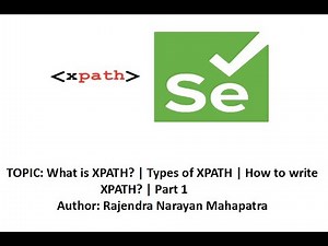 What is Xpath? | Types of Xpath | How to write Xpath? | Part 1
