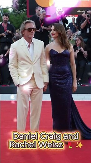 Daniel Craig & Rachel Weisz Shine at Venice Film Festival ✨ #danielcraig #rachelweisz #RedCarpet