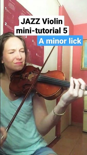 JAZZ VIOLIN MINI-TUTORIAL 5 : A MINOR LICK