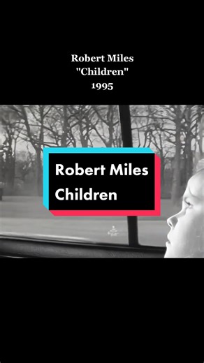 Robert Miles' Dreamy Epic: Children (1995)