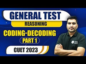 General Test | Reasoning | Coding-Decoding | Part 1 | CUET 2023