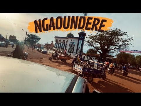 Drive through Ngaoundere. What Ngaoundere town actually looks like