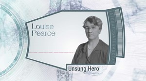 Unsung Hero: Louise Pearce