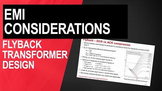 Flyback transformer design considerations of efficiency and EMI | Video | TI.com