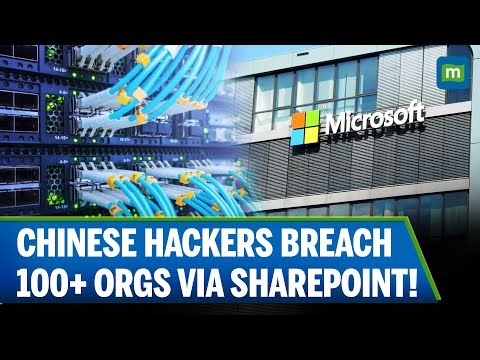 Chinese Hackers Exploit SharePoint Flaws | Microsoft Warns 100+ Organizations Breached