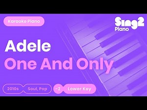 Adele - One And Only (Lower Key) Piano Karaoke