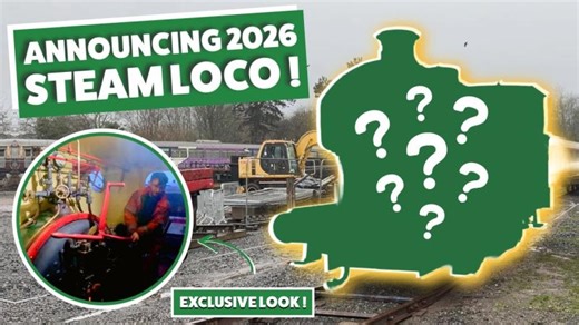 Announcing our 2026 Steam Locomotive ! Exclusive Behind-The-Scenes Look ! | Telford Steam Railway