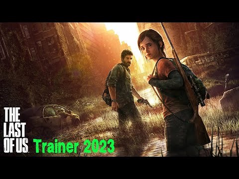 The Last of US Part I | Trainer | Cheats