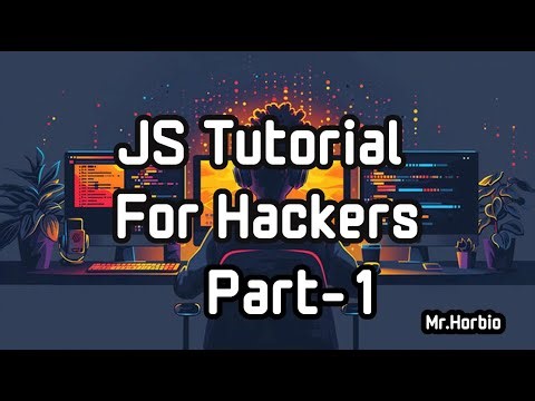 JavaScript for Hackers: Learn How Hackers Use JS in 2025 | JavaScript: Ethical Hacking Course