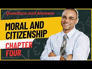 Freshman Moral & Citizenship Education | Chapter Four Mid Exam Questions and Answers