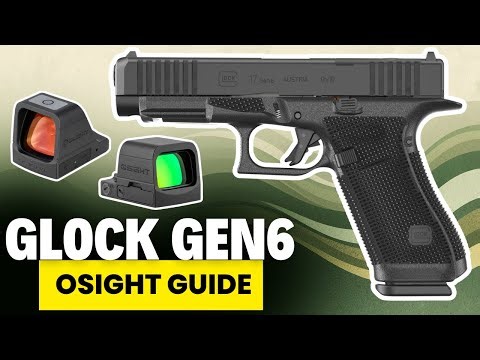 Glock Gen 6 Osight Red Dot Installation & Co-Witness Guide