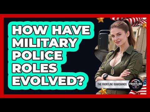 How Have Military Police Roles Evolved? - The Frontline Guardians