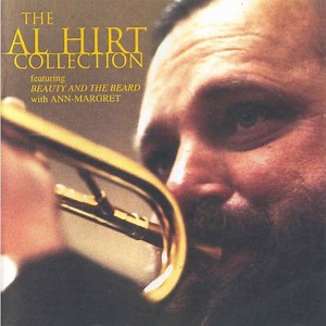 Al Hirt - The Al Hirt Collection (Featuring Beauty And The Beard With Ann-Margret)