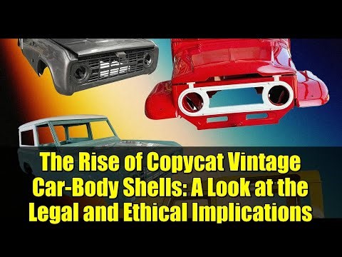 The Rise of Copycat Vintage Car-Body Shells: A Look at the Legal and Ethical Implications