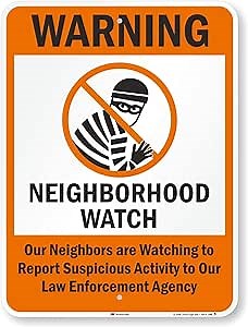 Amazon.com: SmartSign 3M Diamond Grade Reflective Aluminum Sign, Legend "Warning: Neighborhood Watch" with Graphic, 24" high x 18" wide, Black/Orange on White : Patio, Lawn & Garden