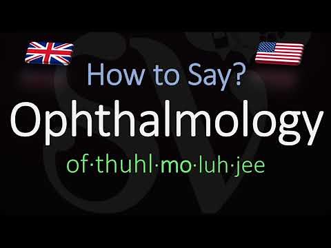 How to Pronounce Ophthalmology? (CORRECTLY) Meaning & Pronunciation