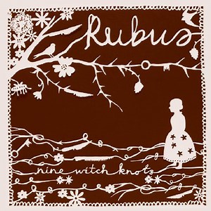 Rubus - Nine Witch Knots