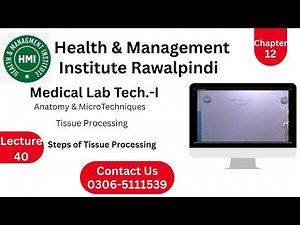 AHS||Anatomy & Micro Techniques||Tissue Processing||Steps of Tissue Processing