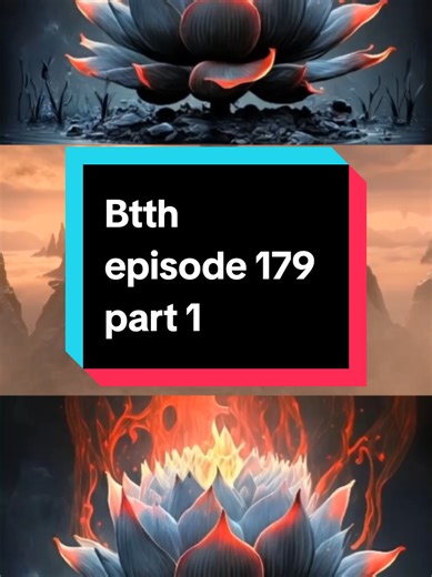 Btth Episode 179 Recap: Part 1 Insights