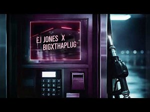 EJ Jones & BigXthaPlug - Gas Station Love Remix - Official Visualizer