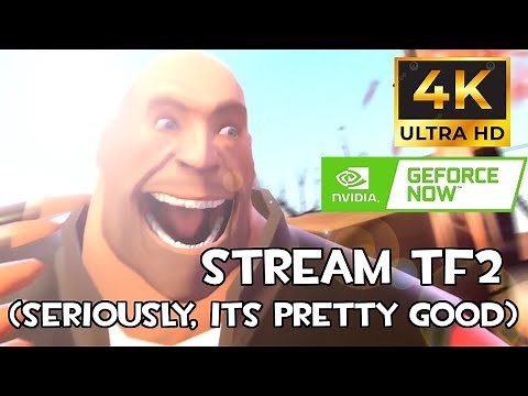 The Best Way to Play TF2 on a Potato PC for Free (Geforce Now)