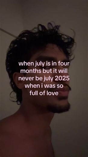 Remembering July 2025: Love and Lost Hopes