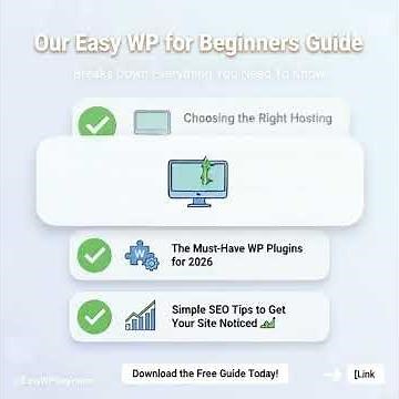 Our Easy WP for Beginners Guide