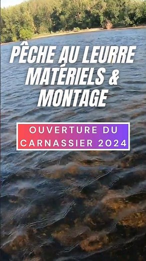 Pêche au leurre : Matériels & Montage - Ouverture du carnassier 2024