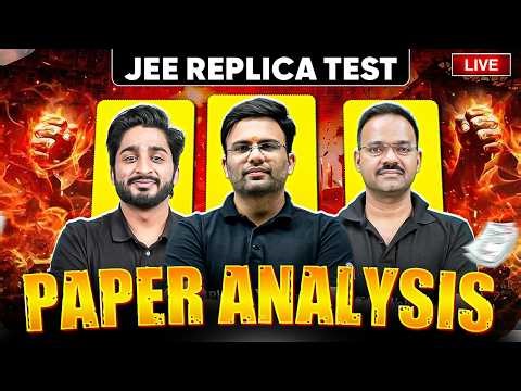 JEE 2026 Replica Test Analysis | Full Paper Solution + Difficulty Level (Live) 🔥