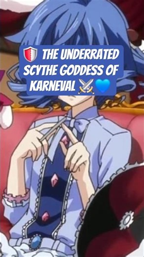 🛡️ The Underrated Scythe Goddess of Karneval ⚔️💙 #Anime #animeshorts #animeedit