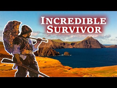 The True Robinson Crusoe | Alexander Selkirk