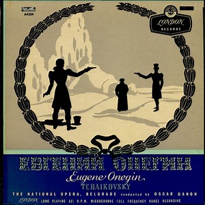 Tchaikovsky, The National Opera, Belgrade Conducted By Oscar Danon - Eugene Onegin