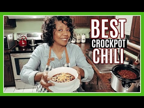 Best Crockpot Chili Recipe | How to Make Chili in the Slow Cooker