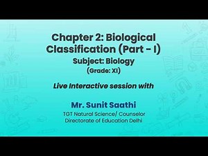 NCERT Chapter 2: Biological Classification (Part - 1) Subject: Biology Grade: XI Live