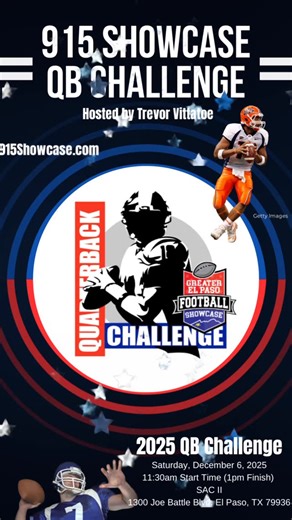 Greater El Paso Football Showcase on Instagram: "✮🏟️🏈🎯 𝙌𝘽 𝘾𝙃𝘼𝙇𝙇𝙀𝙉𝙂𝙀 𝘼𝙉𝙉𝙊𝙐𝙉𝘾𝙀𝙈𝙀𝙉𝙏 • QB’s & WR’s SIGN UP ~ Spots are Filling Up! Approved High School QB’s (Endorsed by their Coaches) are INVITED to compete at the 2025 GEPFS Quarterback Challenge 🏈🎯 Hosted by Trevor Vittatoe✮⋆˙ SIGN UP TODAY! ~ Registration 🔗 in bio. We will have a Limit on WR’s • Come get some work in! Event Information: 📅 Saturday, December 6, 2025 ⌚️11:30am-1:00pm (MST) 📍SAC II 🏟️ 1300 Joe Battle 