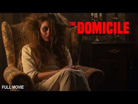 The Domicile | Once You're in There's No Way Out | Full Horror Paranormal Movie