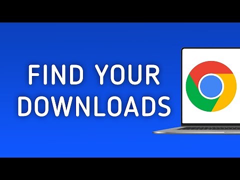 How to Find Your Downloads in Chrome on PC