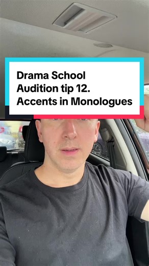 Accents in Monologues: Tips for Drama School Auditions